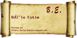Bőle Eutim névjegykártya